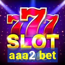 aaa2 bet